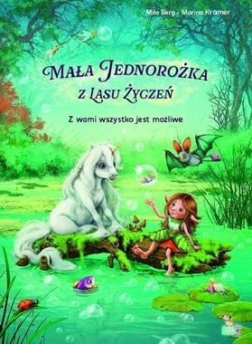 Z wami wszystko jest możliwe. MAŁA JEDNOROŻKA