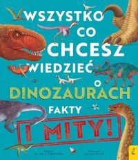 Wszystko co chcesz wiedzieć dinozaurach