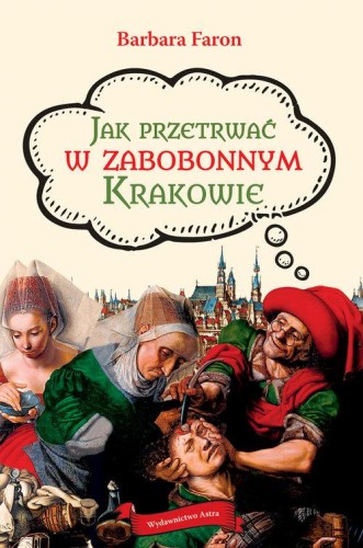 Jak przetrwać. W zabobonnym Krakowie