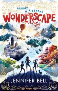 Wonderscape (tom 1) Podróż w nieznane