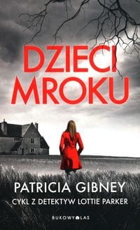 Dzieci mroku. Cykl z detektyw Lottie Parker. Tom 1