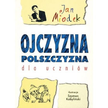 Ojczyzna polszczyzna dla uczniów