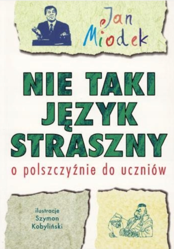 Nie taki język straszny o polszczyźnie do uczniów