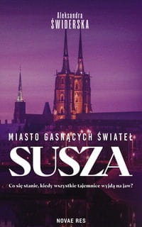 Miasto gasnących świateł. Susza