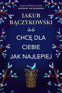 Chcę dla ciebie jak najlepiej    Zapowiedź  2025-06-04