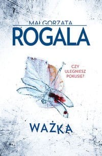 Ważka. Seria Agata Górska i Sławek Tomczyk (Tom 3)