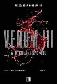 Venom (3) W otchłani spokoju