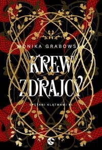 Spętani klątwami (Tom 1) Krew zdrajcy