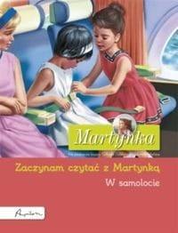 Zaczynam czytać z Martynką. Martynka W samolocie