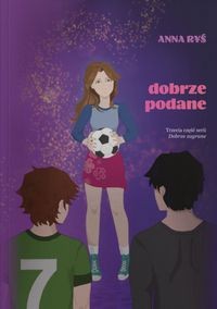 Dobrze podane.  Dobrze zagrane Tom 3