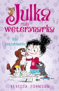 Julka mała weterynarka (tom 7) Psie poszukiwania