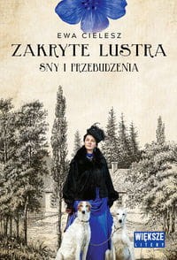Zakryte lustra Tom 1 Sny i przebudzenia  ( Duże Litery)