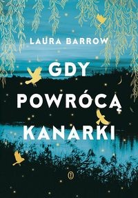 Gdy powrócą kanarki  Zapowiedź  2025-06-18
