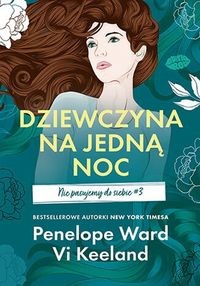 Dziewczyna na jedną noc. Nie pasujemy do siebie #3