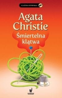 Klasyka Kryminału. Śmiertelna klątwa (Klątwa starej stróżki) - Agatha Christie