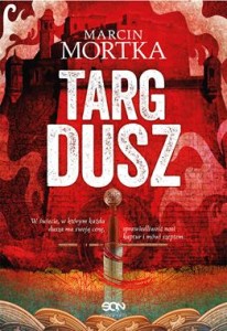 Targ dusz. Cykl Maltański
