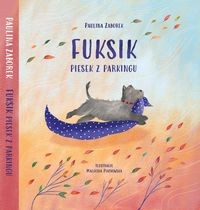 Fuksik. Piesek z parkingu [zapowiedź 27.08]