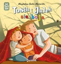 (Nie) tacy sami. Tosia i Julek się boją [zapowiedź 24.09]