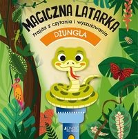 Magiczna latarka. Frajda z czytania i wyszukiwania. Dżungla [zapowiedź 09_2025]