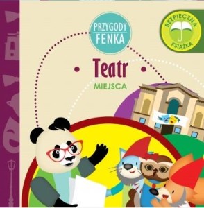 Przygody Fenka. Miejsca. Teatr