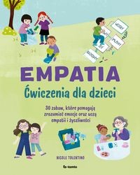 Empatia. Ćwiczenia dla dzieci [zapowiedź 27.08]