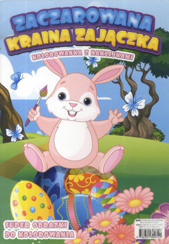 Kolorowanka z naklejkami. Zaczarowana kraina zajączka.