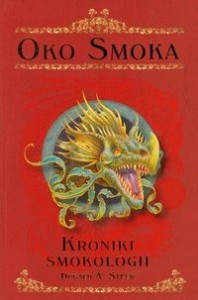 Kroniki Smokologii. Oko smoka t.1