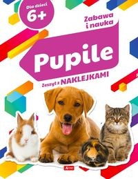 Zabawa i nauka Pupile