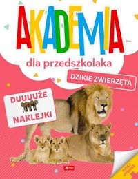 Akademia dla przedszkolaka Dzikie zwierzęta