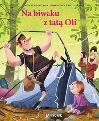 Tata i małolata (3) Na biwaku z tatą Oli