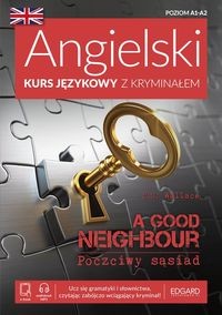 Angielski Kurs językowy z kryminałem A Good Neighbour Poczciwy sąsiad