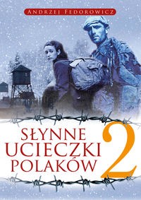 Słynne ucieczki Polaków (2)