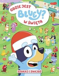 Gdzie jest Bluey w święta? Szukaj i znajdź