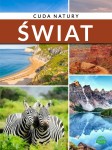 Cuda natury. Świat