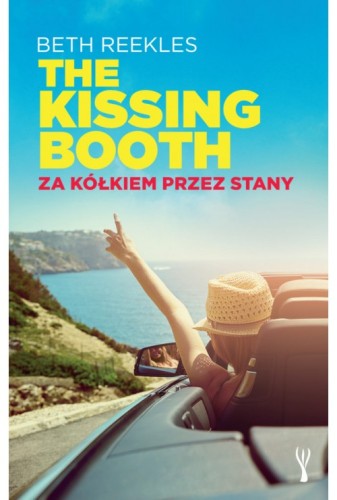 The Kissing Booth. Za kółkiem przez Stany