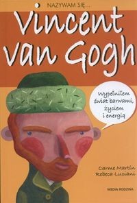 Nazywam się... Vincent van Gogh