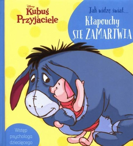 Jak widzę świat... Kłapouchy się zamartwia. Disney Kubuś i Przyjaciele