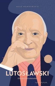 Małe monografie. Lutosławski