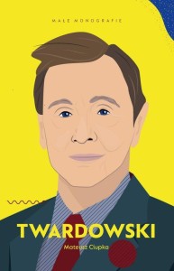 Małe monografie. Twardowski