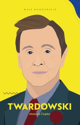 Małe monografie. Twardowski