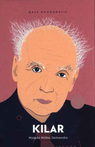 Małe monografie. Kilar