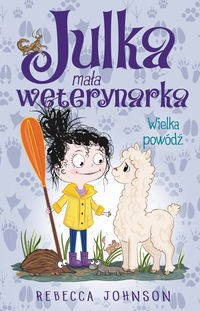 Julka mała weterynarka (tom 11) Wielka powódź