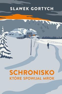 Schronisko, które spowijał mrok (wyd. specjalne)