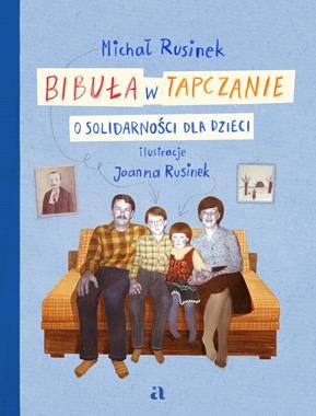Bibuła w tapczanie. O Solidarności dla dzieci [zapowiedź 27.08]