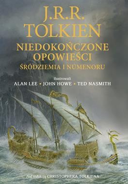 Niedokończone opowieści Śródziemia i Numenoru (wydanie ilustrowane)