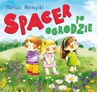 Chcę wiedzieć więcej! Spacer po ogrodzie