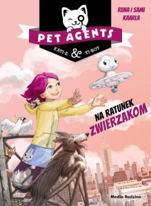 Pet Agents Na ratunek zwierzakom (tom 1)