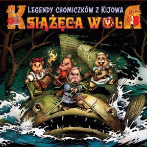 Książęca Wola (tom 1) Legendy chomiczków z Kijowa