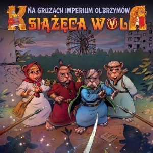 Książęca Wola (tom 2) Na gruzach imperium olbrzymów