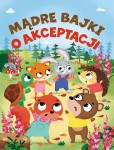 Mądre bajki o akceptacji